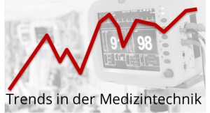 Trends in der Medizintechnik